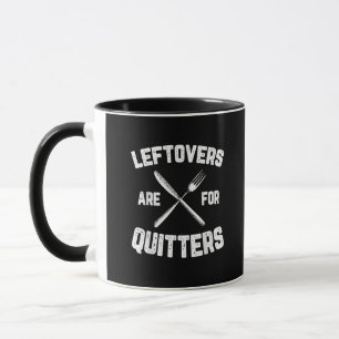 Leftovers Are For Quitters Gobble Funny Thanksgivi Mug