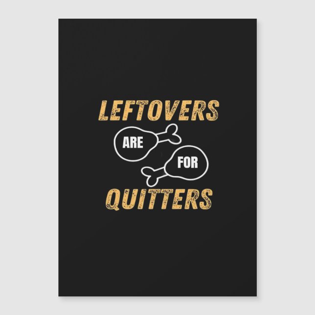 Leftovers Are For Quitters Retro Graphic (Front)