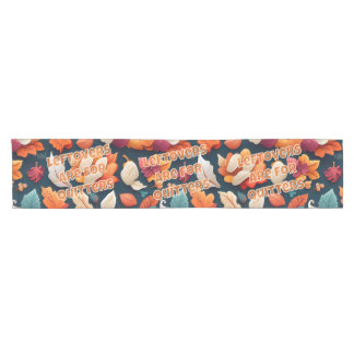 Leftovers are for Quitters Short Table Runner