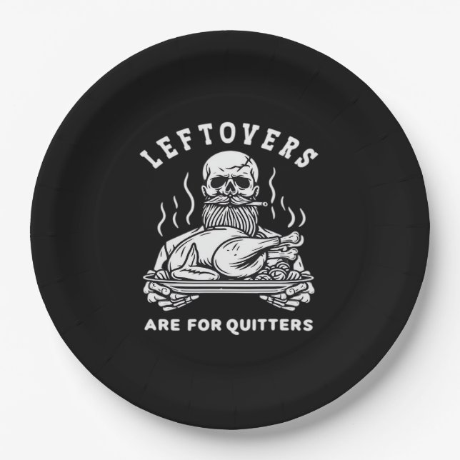 Leftovers Are For Quitters Skeleton Thanksgiving C Paper Plate (Front)