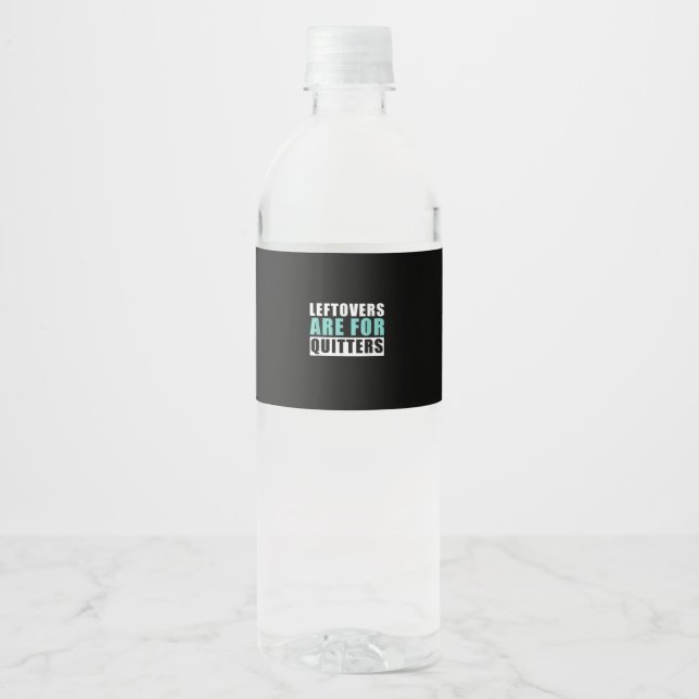 Leftovers Are For Quitters Thanksgiving Aesthetic  Water Bottle Label (Front)
