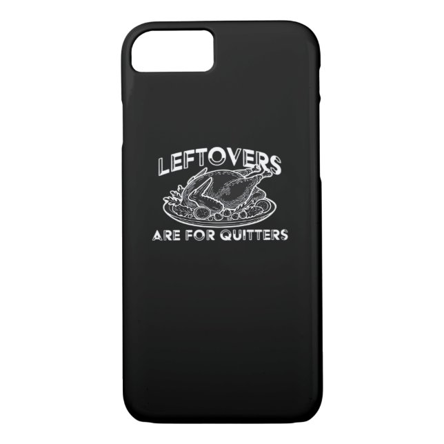 Leftovers Are For Quitters - Thanksgiving Case-Mate iPhone Case (Back)