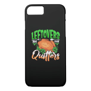 Leftovers Are For Quitters - Thanksgiving Christma Case-Mate iPhone Case