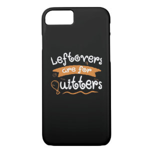 Leftovers Are For Quitters Thanksgiving Dinnerware Case-Mate iPhone Case