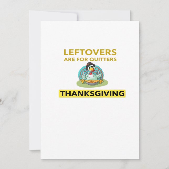 Leftovers Are For Quitters - Thanksgiving Essentia Holiday Card (Front)