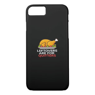 Leftovers Are For Quitters Thanksgiving Fun Classi Case-Mate iPhone Case