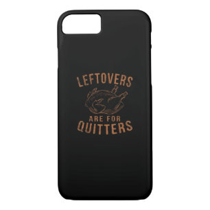 Leftovers Are For Quitters Thanksgiving Funny Turk Case-Mate iPhone Case