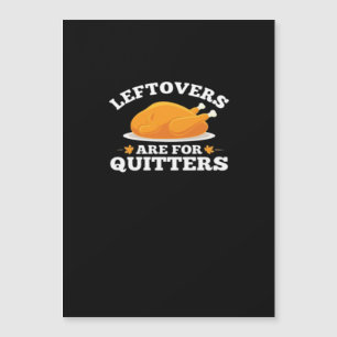 Leftovers Are For Quitters, Thanksgiving Madness E