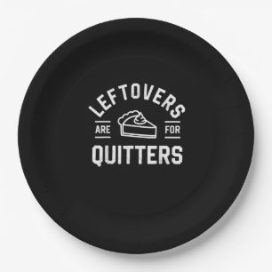 Leftovers Are For Quitters Thanksgiving Pumpkin Pi Paper Plate
