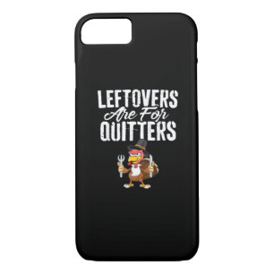 Leftovers Are For Quitters Thanksgiving Turkey Cla Case-Mate iPhone Case