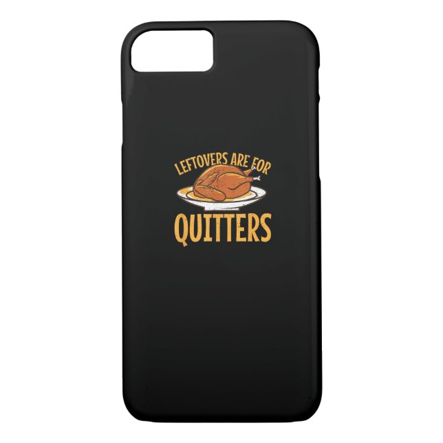 Leftovers Are For Quitters Thanksgiving Turkey Sno Case-Mate iPhone Case (Back)