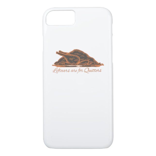 Leftovers Are For Quitters Turkey Graphic Classic Case-Mate iPhone Case (Back)