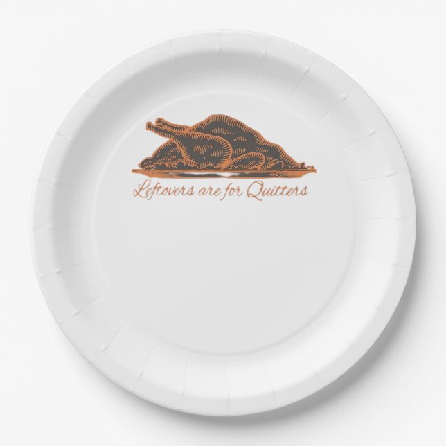 Leftovers Are For Quitters Turkey Graphic Classic Paper Plate (Front)