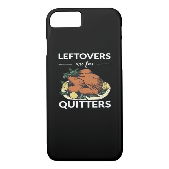 Leftovers Are For Quitters VI Case-Mate iPhone Case (Back)
