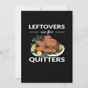 Leftovers Are For Quitters VI Holiday Card
