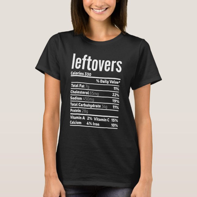 Leftovers Nutrition Facts Shirt Funny Thanksgiving (Front)