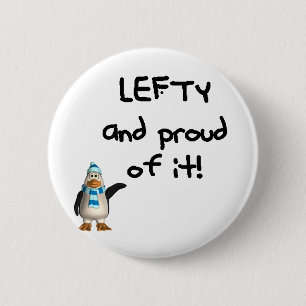 Lefty and Proud of it! Left handed funny sayings 2 Inch Round Button