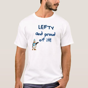 Lefty and Proud! With penguin in blue & black T-Shirt