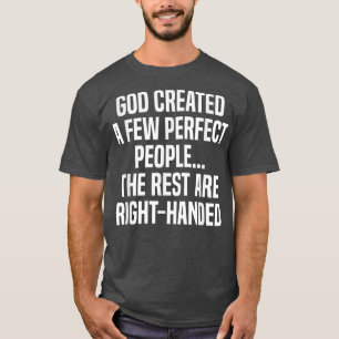 Lefty Gift Funny Left Handed  T-Shirt