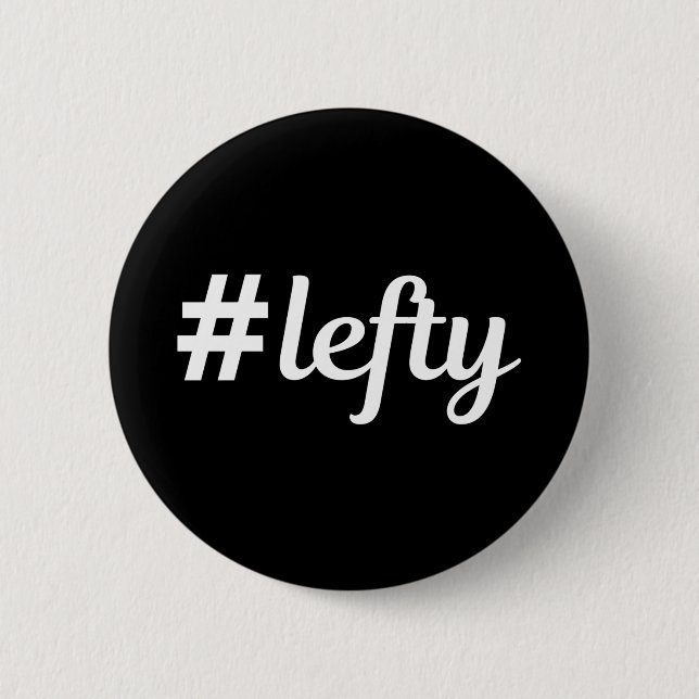 # Lefty Left Hander's 2 Inch Round Button (Front)