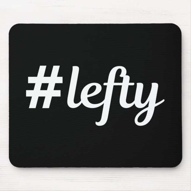 # Lefty Left Hander's Mouse Pad (Front)