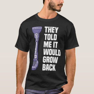 Leg Amputee Amputation Support Wheelchair Prosthet T-Shirt