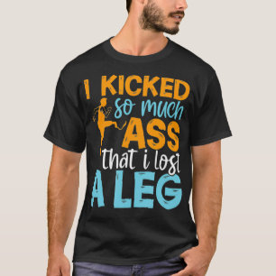 Leg Amputee Funny Humour Amputation Support Joke T-Shirt