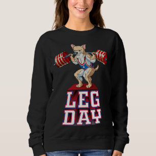 Leg Day Chihuahua Weight Lifting Squat Gym Sweatshirt