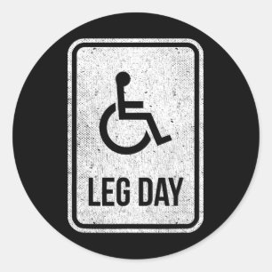 Leg Day Funny Handicap Workout Outfit Distressed G Classic Round Sticker