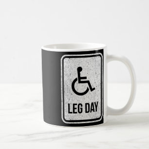 Leg Day Funny Handicap Workout Outfit Distressed G Coffee Mug