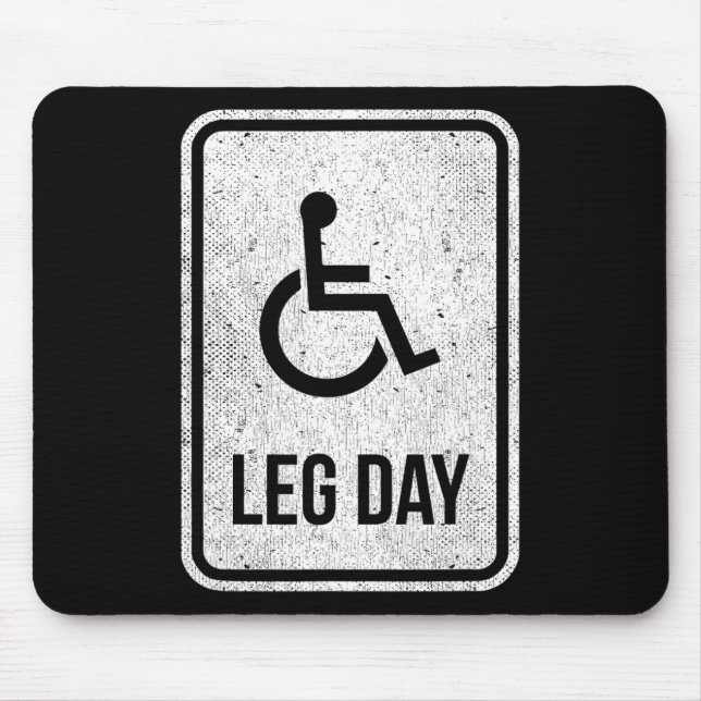 Leg Day Funny Handicap Workout Outfit Distressed G Mouse Pad (Front)