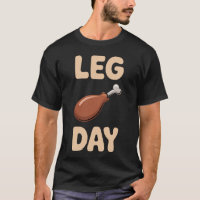 Leg Day - Thanksgiving Feast & Gym Humour