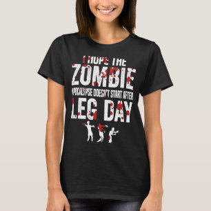 Leg Day Workout Clothes  Gym T-Shirt