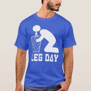 Leg Day - Workout - Puke T-Shirt