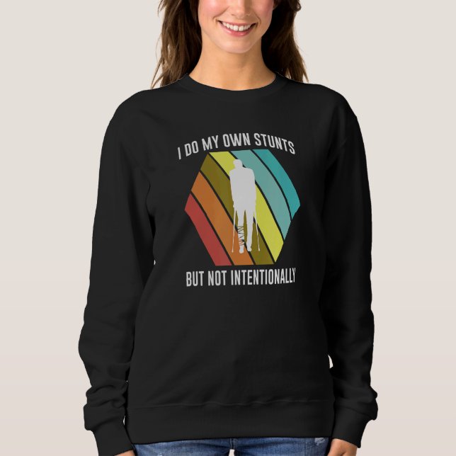 Leg Fracture Bone Fracture  Bone Fracture Sweatshirt (Front)