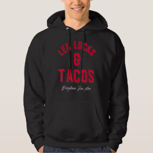 Leg Locks & Tacos Brazilian Jiu Jitsu Mma Bjj 1 Hoodie