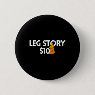Leg Story 10 Dollars Amputee  Disabilities Awarene 2 Inch Round Button