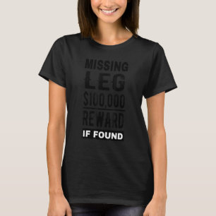 Leg Surgery Amputee Recovery Quote Get Well Soon T-Shirt