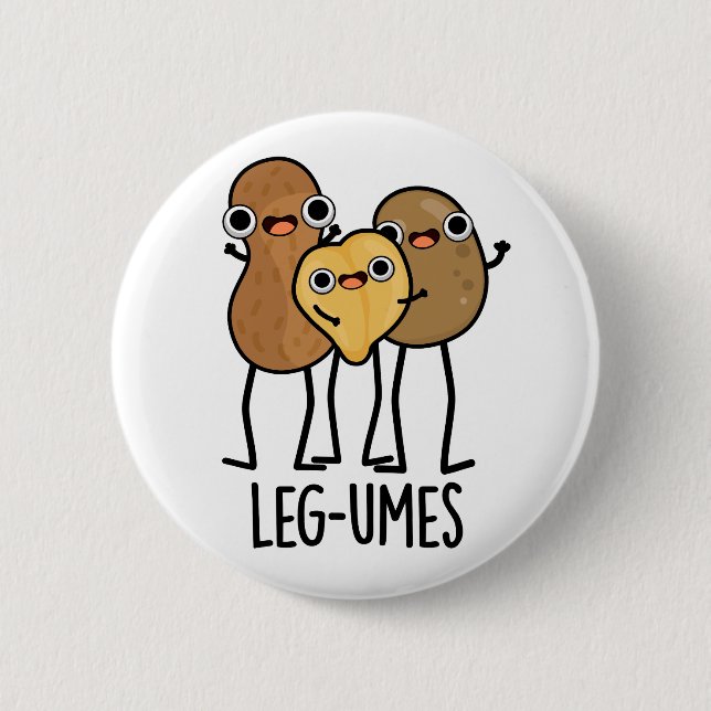 Leg-umes Funny Legume Pun  2 Inch Round Button (Front)