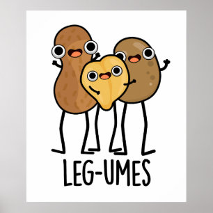 Leg-umes Funny Legume Pun Poster