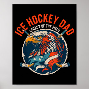 Legacy Of The Field - Ice Hockey Papa Poster