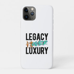 Legacy Over Luxury iPhone 11 Pro Case