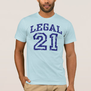 Legal 21 T-Shirt
