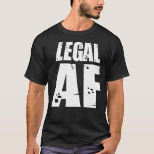 Legal AF Funny 21st Birthday Celebration Party  T-Shirt