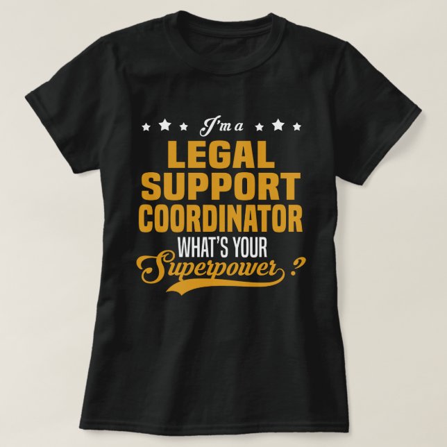 Legal Support Coordinator T-Shirt (Design Front)