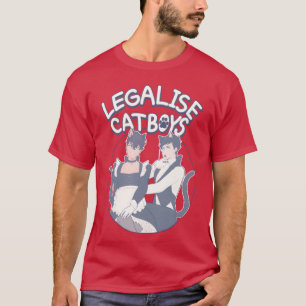 Legalise Catboys Anime girl T-Shirt