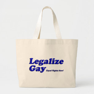 Legalize Gay Large Tote Bag