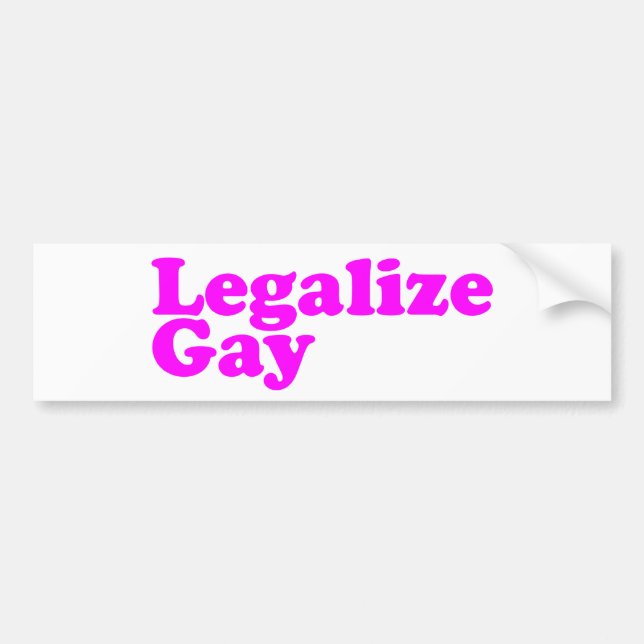 Legalize Gay pink Bumper Sticker (Front)