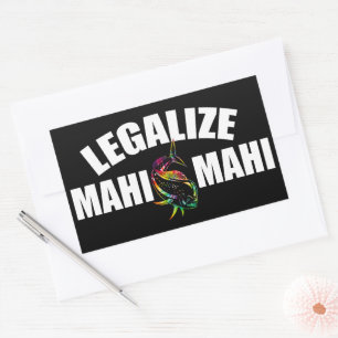 Legalize Mahi Mahi Fish Legalization of Mahi Mah  Sticker