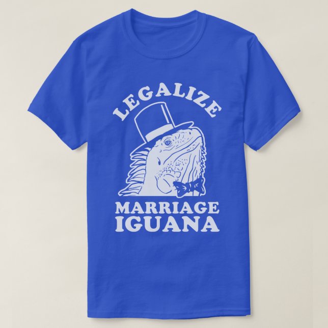 Legalize Marriage Iguana  T-Shirt (Design Front)
